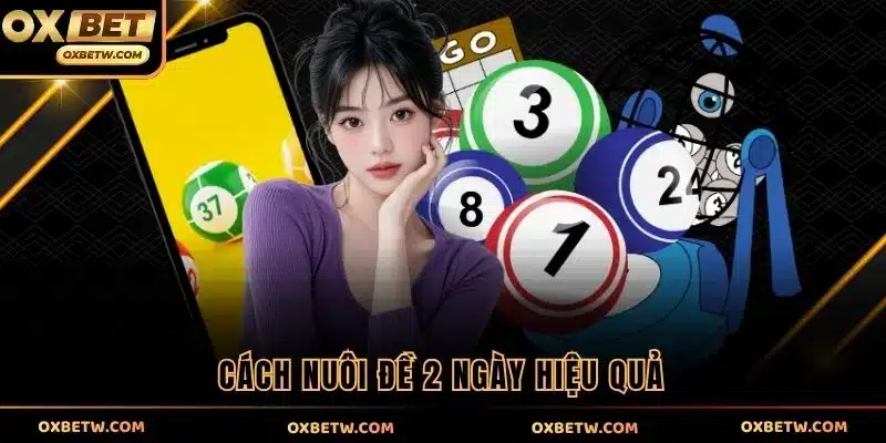 Cách nuôi đề 2 ngày hiệu quả